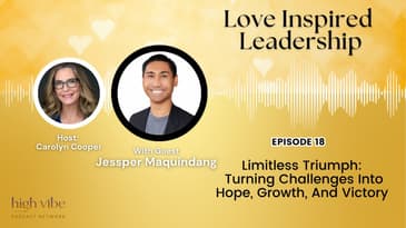 Limitless Triumph: Turning Challenges Into Hope, Growth, And Victory with Jessper Maquindang