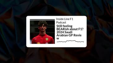 Inside Line F1 Podcast - Still feeling BEARish about F1? 2024 Saudi Arabian GP Review