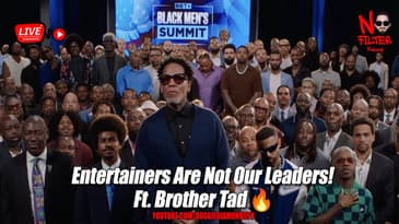 The Celebrity Worship: Entertainers Are Not Our Leaders! Ft. Brother Tad 🔥
