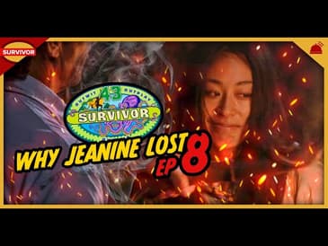 Survivor 43 | Why Jeanine Lost Ep 8