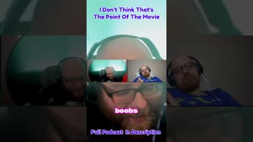 I Don't Think That's The Point Of The Movie