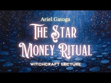 The Star Money Ritual: Magic From An Ancient Fairy Tale