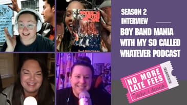 No More Late Fees - Interview - Boy Band Mania with My So Called Whatever