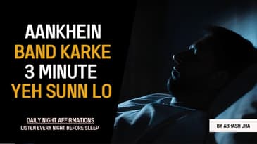 Isey Sunn Kar Neend Acchi Aati Hai - Listen this EVERY NIGHT BEFORE YOU SLEEP 😇 | Abhash Jha