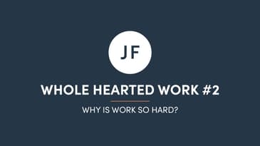 Why Is Work So Hard?