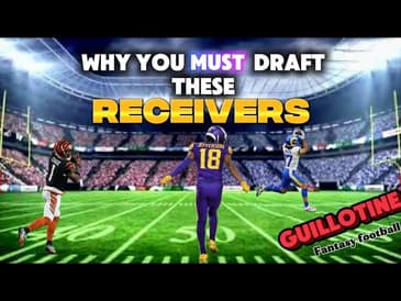 Episode 63:  Wide Receiver Rankings for Guillotine Fantasy Football