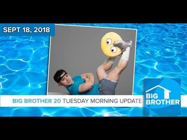 BB20 | Tuesday Morning Live Feeds Update - Sept 18, 2018