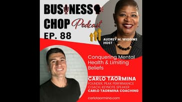 Conquering Limiting Beliefs and Mental Health with Carlo Taormina
