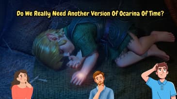 Do We Really Need Another Version Of Ocarina Of Time?
