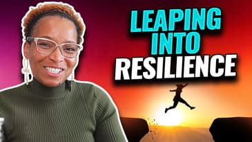 Cultivating Resilience In A Leap Year | Leaping Into Resilience