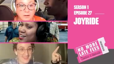 No More Late Fees - S1 EP 27 - Joyride