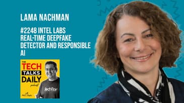 2248: Intel Labs - Real-Time Deepfake Detector and Responsible AI