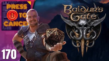 Baldur's Gate III - Press B Podcast Ep: 170