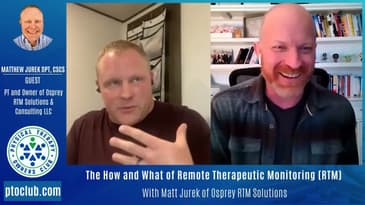 The How And What Of Remote Therapeutic Monitoring (RTM) With Matt Jurek Of Osprey RTM Solutions