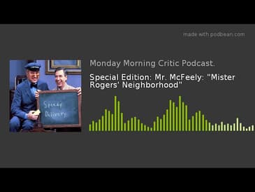 Special Edition: Mr. McFeely: "Mister Rogers' Neighborhood"