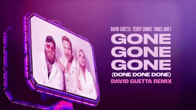 David Guetta, Teddy Swims, Tones And I - Gone Gone Gone (Done Done Done) [David Guetta Remix]