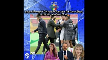 Lecce Manager D'Aversa Channels His Inner Zizou on His Way Out the Door