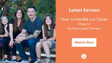 1 Peter 5:7 -- How to Handle our Cares