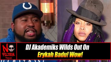 DJ Akademiks Wilds Out On Erykah Badu! Wow!