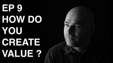 EP 9 How Do You Create Value | Selling Without Selling Your Soul