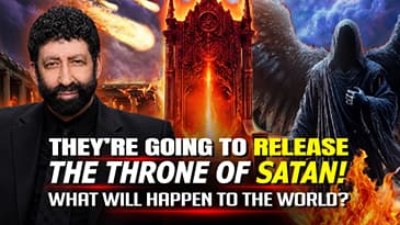 They're Going To Release The Throne of Satan! What Will Happen to the World? | Jonathan Cahn