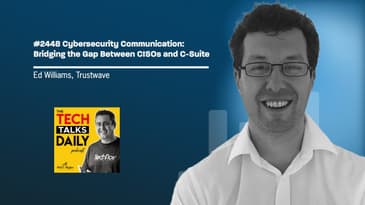 2448: Trustwave - Cybersecurity Communication: Bridging the Gap Between CISOs and C-Suite