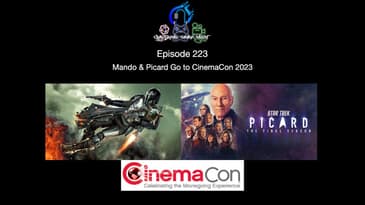 Episode 223 - Mando & Picard Go To CinemaCon 2023