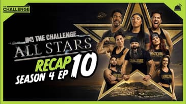 The Challenge: All Stars 4 | Ep 10 Recap