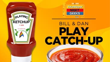 Bill & Dan Play Catch-Up