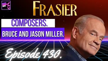 "Frasier" Composers: Bruce and Jason Miller.