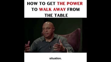 How To Get The Power To Walk Away From The Table - Black Entrepreneur Blueprint434 #shorts