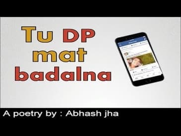 TU DP MAT BADALNA | Poetry in Hindi | Rhyme Attacks