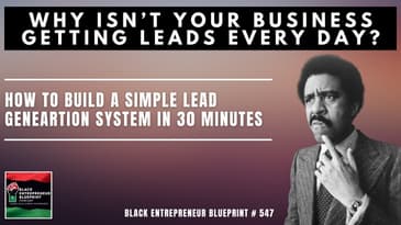 Why Isn't Your Business Getting Leads Every Day