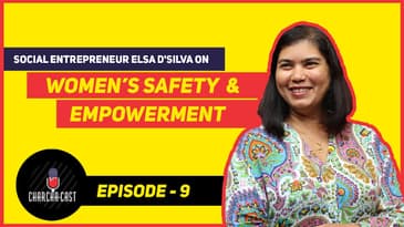 Mapping The Journey of A Social Entrepreneur | Elsa D’Silva on Women’s Safety & Empowerment
