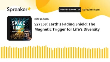 S27E58: Earth's Fading Shield: The Magnetic Trigger for Life's Diversity