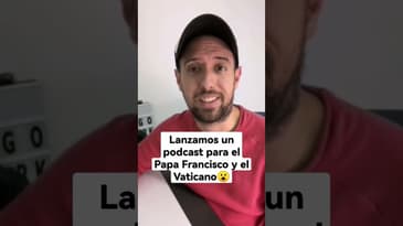 3/27 Lanzamos un  podcast para el Papa Francisco y el Vaticano 🇻🇦