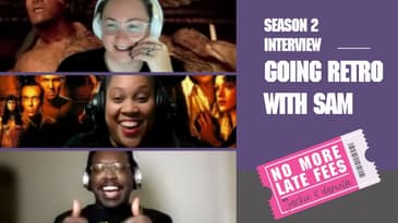 No More Late Fees - Interview - Going Retro with Sam
