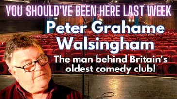 You Should've Been Here Last Week - Ep 2 Pete Grahame interview