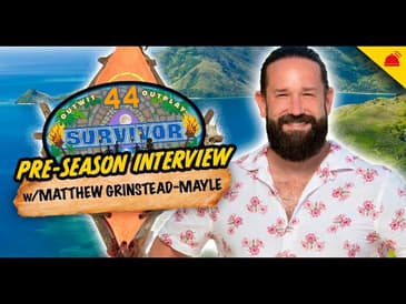 Survivor 44 Pre-Season Interviews - Matthew Grinstead-Mayle