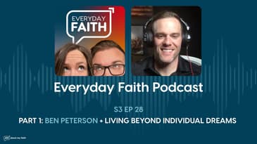 Pt 1: Ben Peterson + Living Beyond Individual Dreams