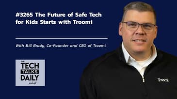 3265: The Future of Safe Tech for Kids Starts with Troomi