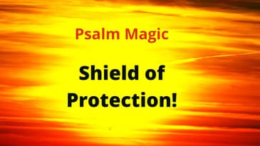 Psalm 125: SHIELD OF PROTECTION!