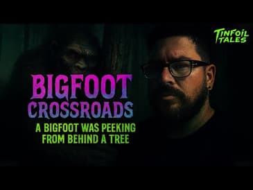 Ep. 96: Bigfoot Crossroads with Matt Knapp