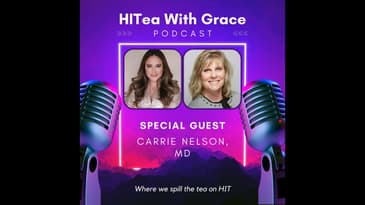 Dr. Carrie Nelson Spills the Tea on Telehealth Patient Safety & Quality