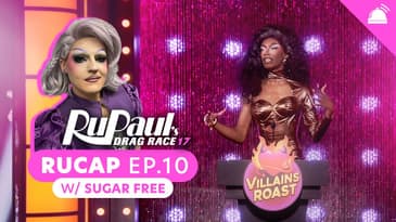 RuPaul’s Drag Race Season 17 Ep 10 Recap