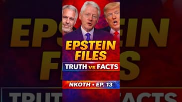 Epstein DOJ Allegations Explained | Truth vs Facts | NKOTH Ep. 13