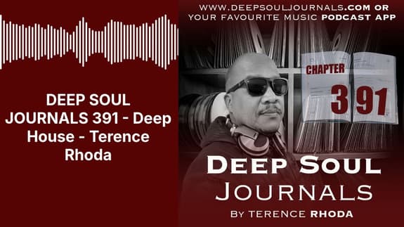 DEEP SOUL JOURNALS 391 - Deep House - Terence Rhoda | DEEP SOUL JOURNALS