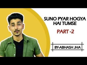 'Pyar ho gaya hai tumse - Part 2' | Hindi Poetry by Abhash Jha | Rhyme Attacks
