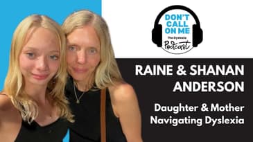 Thriving Through the Journey: Raine Anderson’s Dyslexia Story | Dont Call On Me Ep. 10