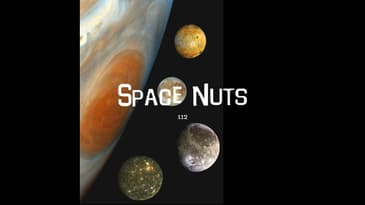 112: New Jupiter Moons - Space Nuts with Dr.Fred Watson & Andrew Dunkley
